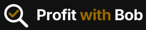 Profit with Bob